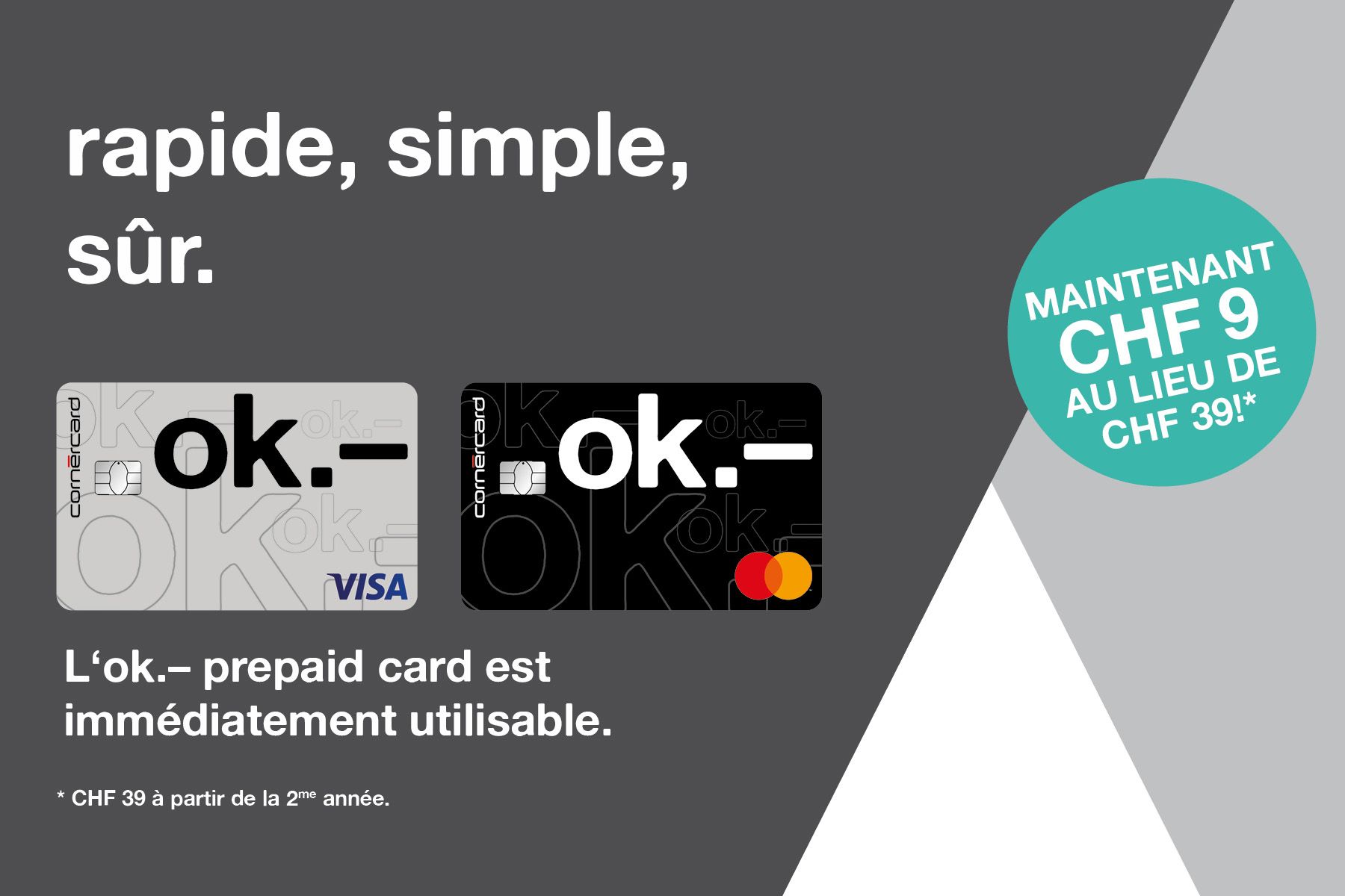 9 au lieu de CHF 39, it's ok.–